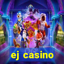 ej casino